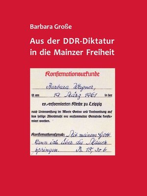 cover image of Aus der DDR-Diktatur in die Mainzer Freiheit